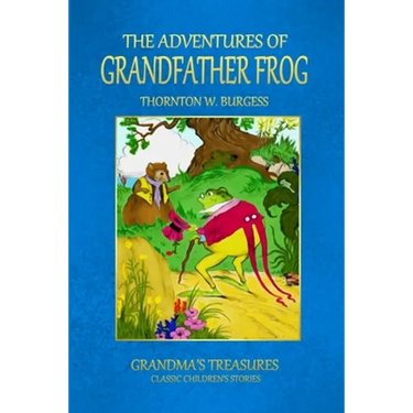 The Adventures of Grandfather Frog