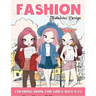 Fashion Coloring Book For Girls: Fabulous Stylish Fashion Design Coloring Book For Girls 8-12