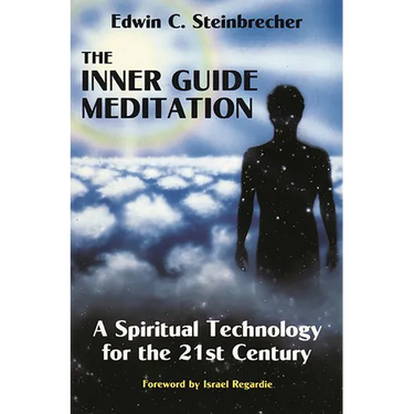 Inner Guide Meditation: A Spiritual Technology for the 21st Century