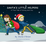 Santa's Little Helpers: A True Tale of Giving and Joy
