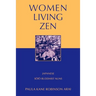 Women Living Zen: Japanese Soto Buddhist Nuns