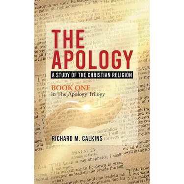 The Apology: A Study Of The Christian Religion