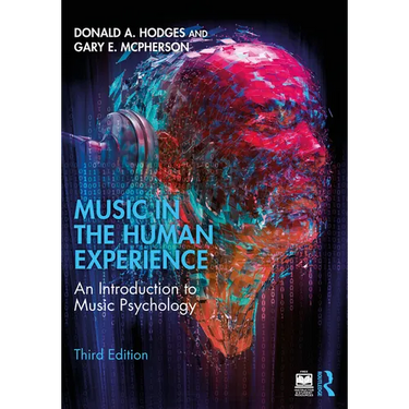 Music in the Human Experience: An Introduction to Music Psychology