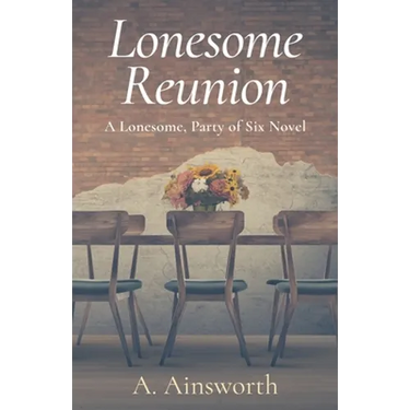 Lonesome Reunion: A Lonesome, Party of Six Novel