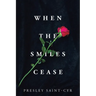When the Smiles Cease