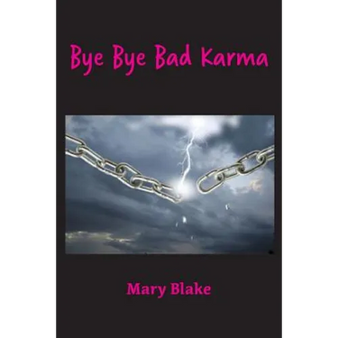 Bye Bye Bad Karma: Rewriting History to Change the Future