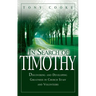 In Search of Timothy: Discovering and Developing Greatness in Church Staff and Volunteers