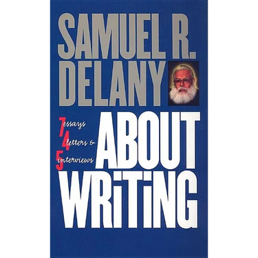 About Writing: Seven Essays, Four Letters, & Five Interviews