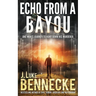 Echo From A Bayou