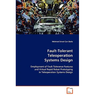 Fault-Tolerant Teleoperation Systems Design