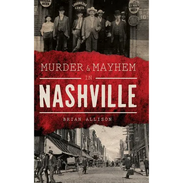Murder & Mayhem in Nashville