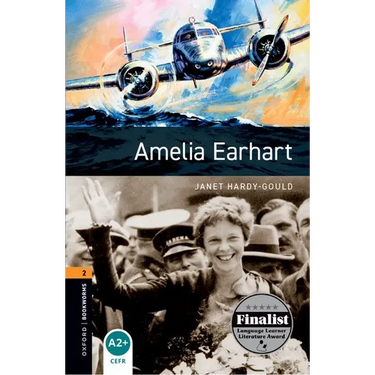Oxford Bookworms Library: Level 2: Amelia Earhart