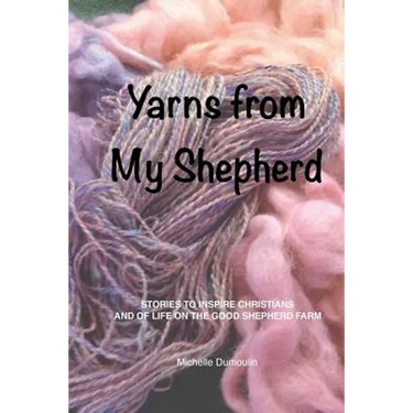Yarns from My Shepherd