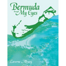 Bermuda through My Eyes