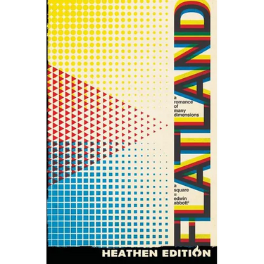 Flatland: A Romance of Many Dimensions (Heathen Edition)