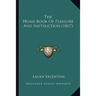 The Home Book Of Pleasure And Instruction (1867)