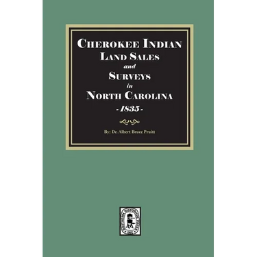 Cherokee Indian Land Sales and Surveys in North Carolina, 1835