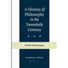 A History of Philosophy in the Twentieth Century