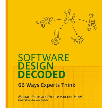 Software Design Decoded: 66 Ways Experts Think
