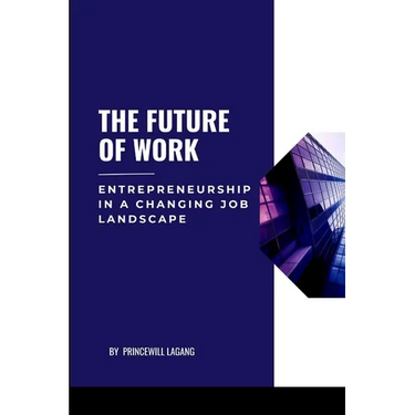 The Future of Work: Entrepreneurship in a Changing Job Landscape