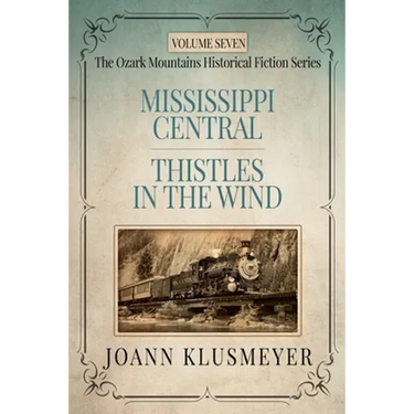 MISSISSIPPI CENTRAL and THISTLES IN THE WIND: An Anthology of Southern Historical Fiction