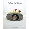 Felted Cat Caves