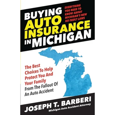 Buying Auto Insurance in Michigan: Everything You Need to Know About Michigan's New No Fault Laws
