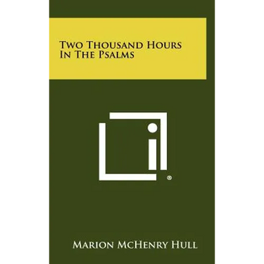 Two Thousand Hours in the Psalms