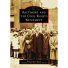 Baltimore and the Civil Rights Movement