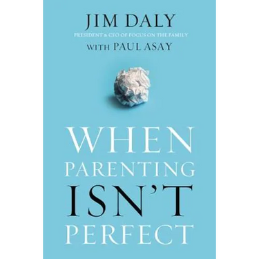 When Parenting Isn't Perfect: Leaving Room for Grace in a Culture of Impossible Standards