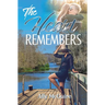 The Heart Remembers