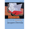The Cambridge Introduction to Jacques Derrida