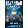 Savannah Secrets: Vigilantes for Justice Book Two