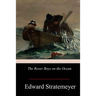 The Rover Boys on the Ocean
