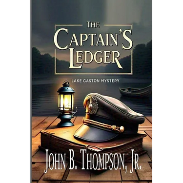 The Captain's Ledger: A Lake Gaston Mystery