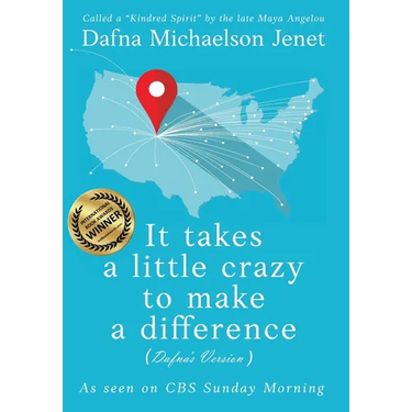 It takes a little crazy to make a difference (Dafna's Version)