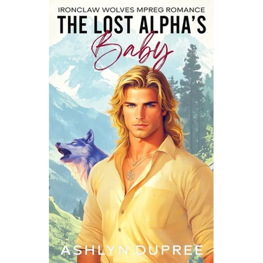 The Lost Alpha's Baby: An MPREG Romance