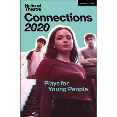 National Theatre Connections 2020: Plays for Young People