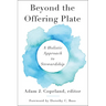 Beyond the Offering Plate: A Holistic Approach to Stewardship