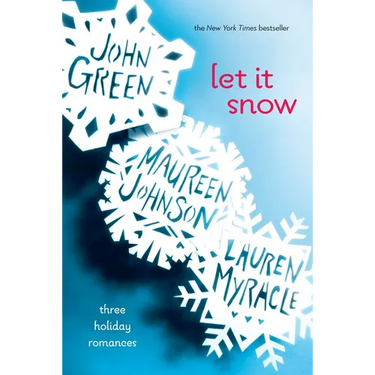Let It Snow: Three Holiday Romances