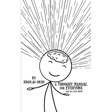 A Thought Manual for Everyone: (For you too), MAYBE