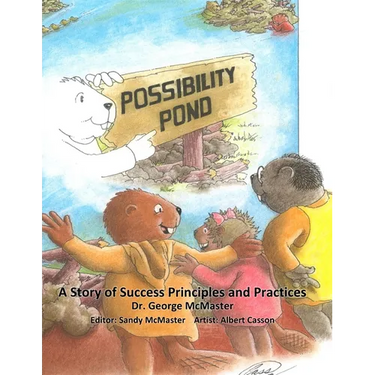 Possibility Pond: A Story of Success Principles and Practices