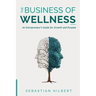 The Business of Wellness