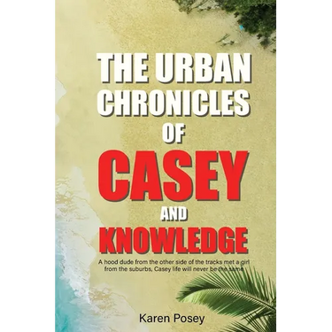 The Urban Chronicles of Casey and Knowledge