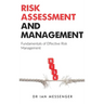 Risk Assessment and Management: Fundamentals of Effective Risk Management