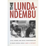 Lunda-Ndembu: Style, Change, and Social Transformation