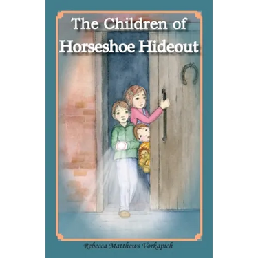 The Children of Horseshoe Hideout