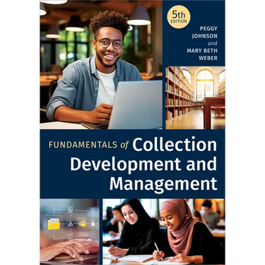 Fundamentals of Collection Development and Management, Fifth Edition