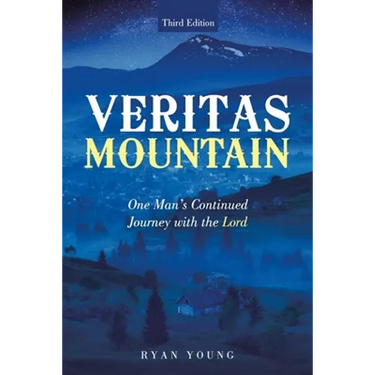 Veritas Mountain: One Man's Continued Journey with the Lord