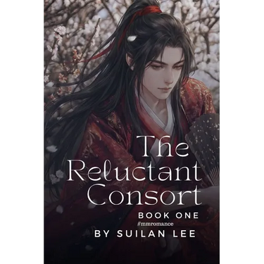 The Reluctant Consort: Book One